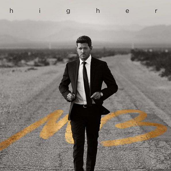 Higher - Michael Bublé